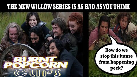 The new Willow series is as bad as you think.