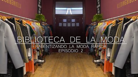 Ralentizando la moda rápida: episodio II