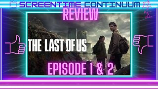 THE LAST OF US EP 1&2 REVIEW