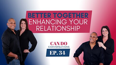 Better Together: Enhancing Your Relationship Through Mutual Encouragement