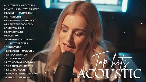 Top Hits Acoustic Songs 2023 New Acoustic Cover of Popular Songs Love Songs Cover Acoustic 3