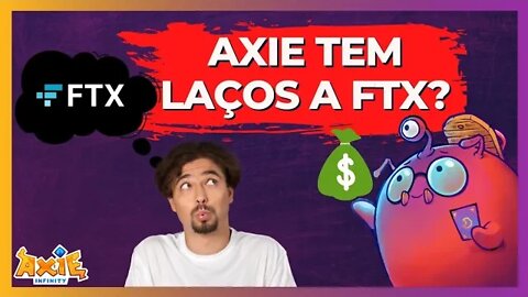 FALÊNCIA DA FTX PODE AFETAR O AXIE INFINITY? + [NOTÍCIAS]