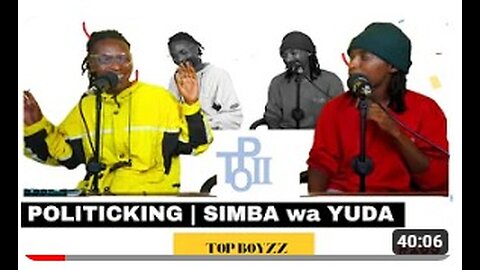 POLITICKING | SIMBA wa YUDA: EPOSODE [#165]