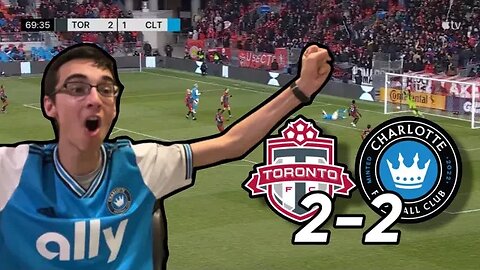 CLTFC FAN REACTS TO TORONTO FC (2) vs CHARLOTTE FC (2) | MLS WEEK 6