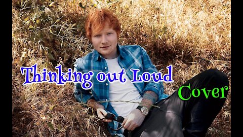 #EDSHEERAN - Thinking out loud (#COVER con letra)