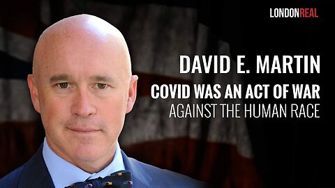 EARLY ACCESS ✅ Dr David E Martin - Covid Was An Act Of War Against The Human Race