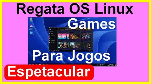 Regata OS 22 Discovery. Distro Linux Brasileira voltada para Jogos. Distro Linux for Games.