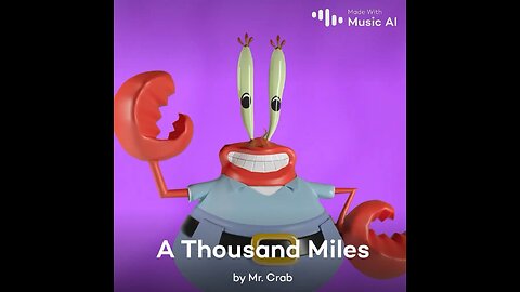 A Thousand Miles by Mr. Krabs