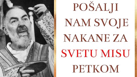 Pošalji nam svoje nakane za svetu misu petkom