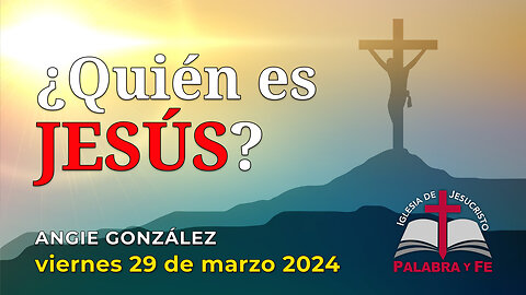 ¿Quién es Jesús?