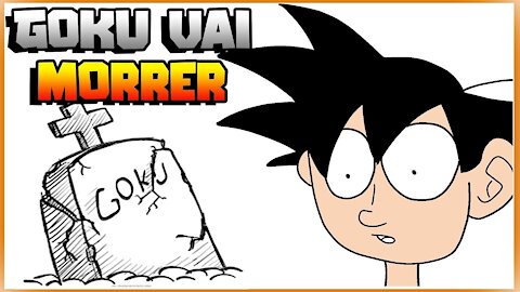 Goku você vai morre | animação