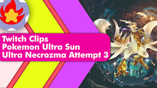 Twitch Clips - Ultra Necrozma Attempt 3 | Pokemon Ultra Sun