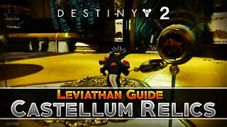 Destiny 2 | CASTELLUM RELICS (Leviathan Raid Guide)