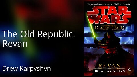 The Old Republic: Revan, Cykl: Star Wars: The Old Republic (tom 1) - Drew Karpyshyn