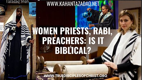 Fear: Are Women Priests, Rabbis, Preachers Against Biblical Teachings?