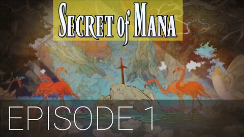 Secret of Mana Remake Episode 1 - Potos Pariah