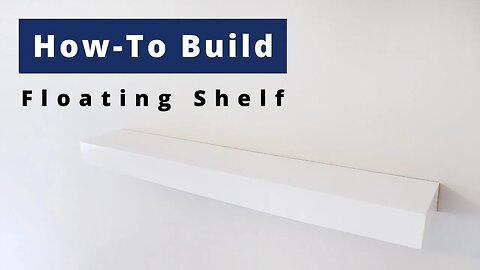 A Simple Project For Beginners Make A Modern Floating Shelf | Season 1 | Episode 3