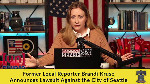 Former Local Reporter Brandi Kruse Announces Lawsuit Against the City of Seattle