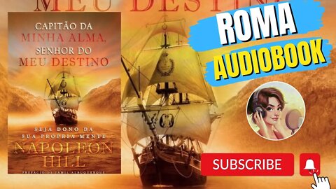 Capitão da Minha Alma, Senhor do Meu Destino - Napoleon Roma audiobook