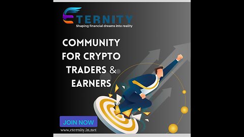 Community for Crypto Traders & Earners Why Choose eternity