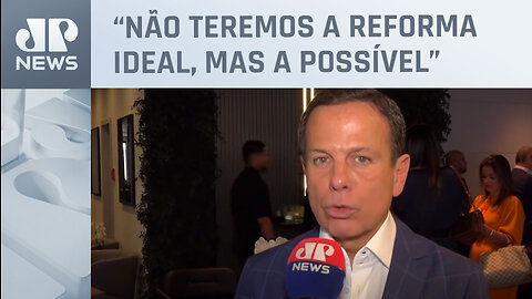 Doria analisa aprovação da reforma tributária no Senado