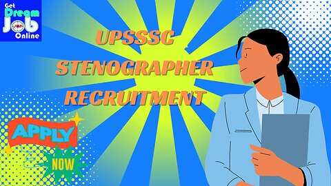 UPSSSC Stenographer Recruitment | Apply Now | GetDreamJobOnline