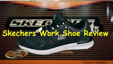 Skechers Work Shoe Review