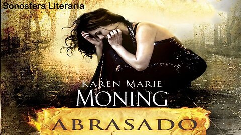 Abrasado - Karen Marie Moning (Parte 3)