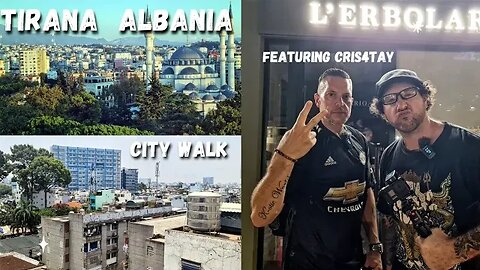 Tirana Albania City Walk 🇦🇱 Featuring Cris4tay | Culture Shock | Dating |