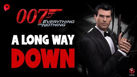 James Bond 007: Everything or Nothing - Game Cube / A long way down