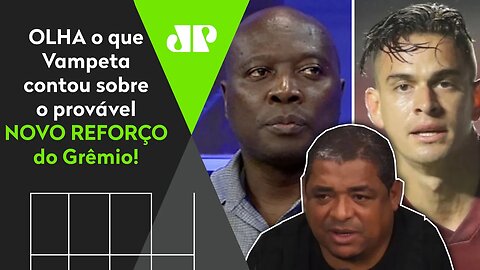 "Cara, o Rincón me falou que esse Borré aí..." OLHA o que Vampeta CONTOU sobre o alvo do Grêmio!