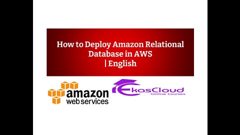 How to Deploy Amazon Relational Database in AWS