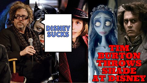 Tim Burton Says He's Done Working With Disney