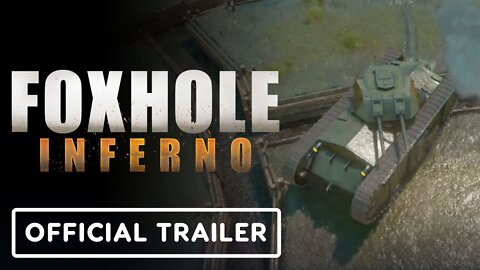 Foxhole: Inferno - Official Overview Trailer