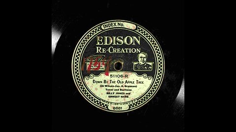 Down By The Old Apple Tree - Billy Jones and Ernest Hare