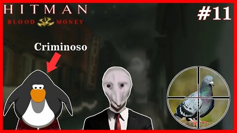 CAÇANDO POMBOS 🐧🦅 - Hitman: Blood Money #11