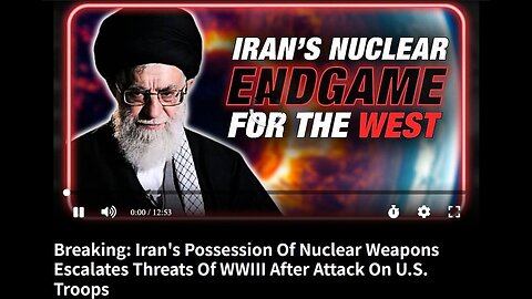 Iran's Possession Of Nuclear Weapons Escalates Threats Of WWIII