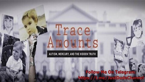 🛑 Documentary: "Trace Amounts – Autism, Mercury, And The Hidden Truth"