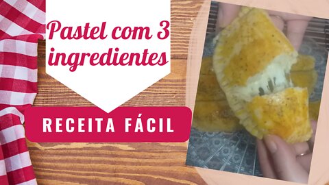 Faça esse delicioso pastel com apenas 3 ingredientes