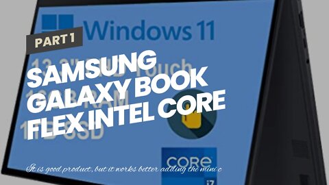 Samsung Galaxy Book Flex Intel Core i7 Processor 13.3 inches 1920 x 1080, QLED Business Laptop...