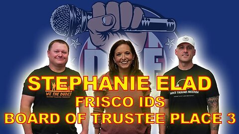 DTF85 School Boards and Cancel Culture w/ Stephanie Elad - Frisco ISD School Board Trustee