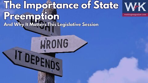 The Importance of State Preemption. And Why It Matters This Legislative Session.