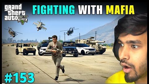 FIGHTING WITH MAFIA GONE WRONG | GTA 5 GAMEPLAY #153