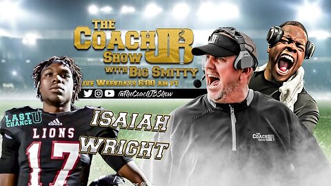 LAST CHANCE U STAR ISAIAH WRIGHT LIVE! | THE COACH JB SHOW WITH BIG SMITTY