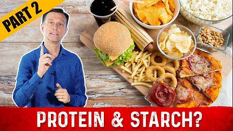 Why Can't You Eat Protein and Starches Together? – Dr. Berg on Protein Part 2