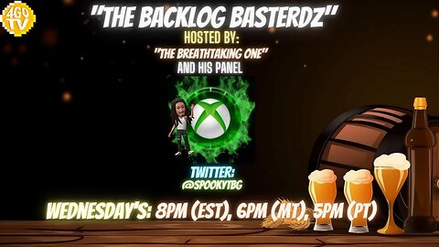 The Backlog Basterdz Episode 48 | STAREFIELD