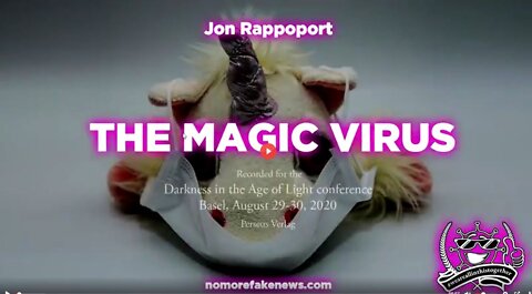 JON RAPPAPORT - THE MAGIC VIRUS AND THE GERM THEORY LIE