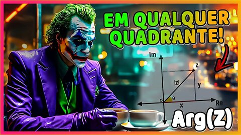 DESVENDANDO O ARGUMENTO PRINCIPAL COMPLEXO | Arg(z) em qualquer quadrante | NÚMEROS COMPLEXOS