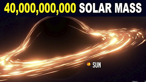 Monster Black Hole With Mass of 40,000,000,000 Suns