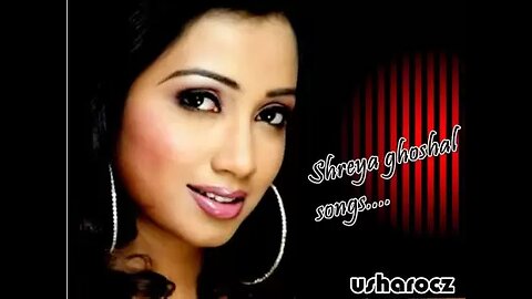 Shreya Ghoshal Hit Songs